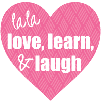 la la Love, Learn, and Laugh