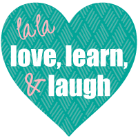 la la Love, Learn, and Laugh