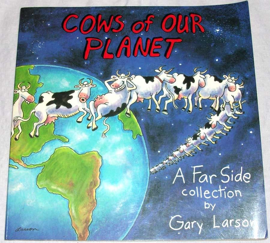 Cow of the planet The Far Side photo: Cows Of Our Planets The Far Side book_cows_2.jpg