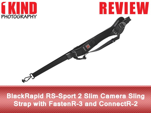 Review: BlackRapid RS-Sport 2 Slim Camera Sling Strap with FastenR-3 and ConnectR-2 Review: BlackRapid RS-Sport 2 Slim Camera Sling Strap with FastenR-3 and ConnectR-2