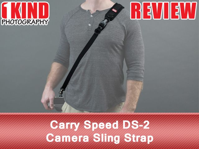 Review: Carry Speed DS-2 Camera Sling Strap Review: Carry Speed DS-2 Camera Sling Strap