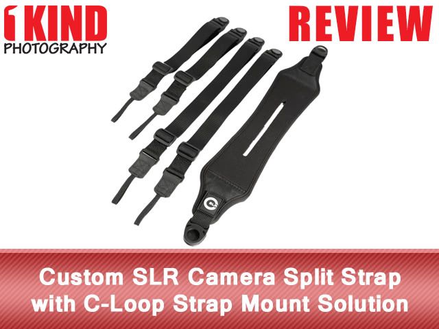 Review: Custom SLR Camera Split Strap with C-Loop Strap Mount Solution Review: Custom SLR Camera Split Strap with C-Loop Strap Mount Solution