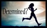 Determined To Be Determined To Be